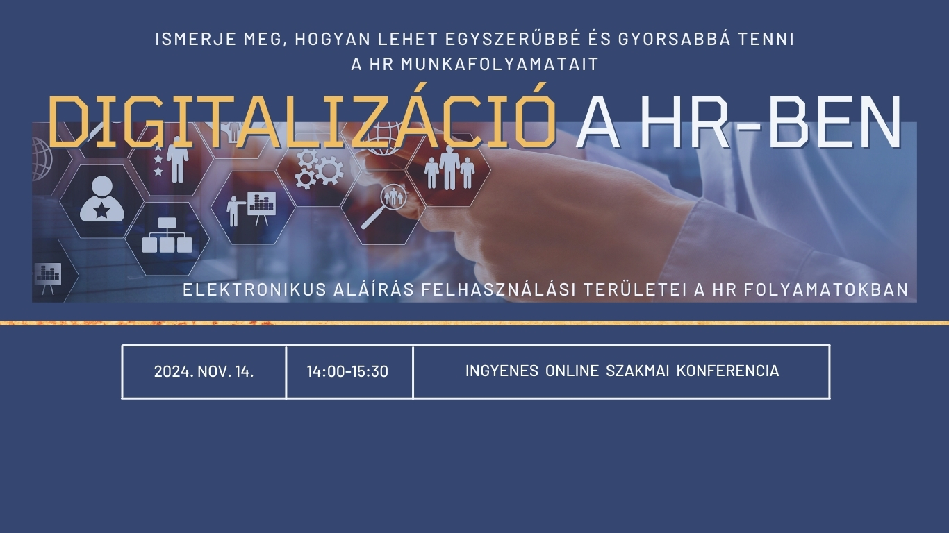 „Digitalizáció a HR-ben” online konferencia! Modern megoldások a hatékonyabb mindennapok elősegítésére